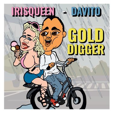 IrisQueen & Davito - Golddigger