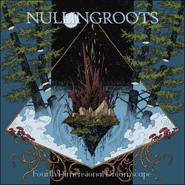 Nulllingroots - Fourth Dimensional Dreamscape