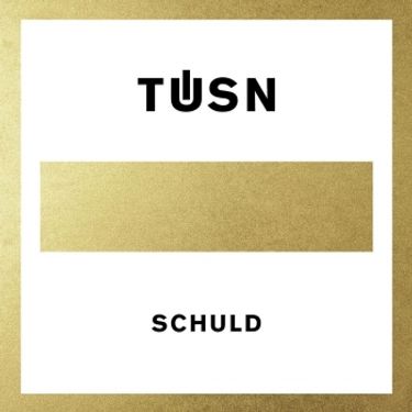 T&uuml;sn - Schuld
