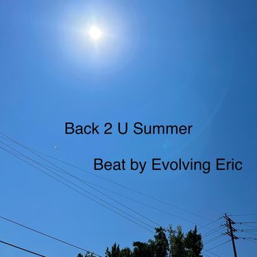 Evolving Eric - Back 2 U Summer