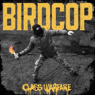 BirdCop - Class Warfare