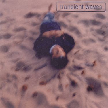 Transient Waves - Transient Waves