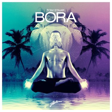 Tom Staar - Bora