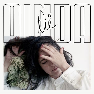Ti&ecirc; - Ainda