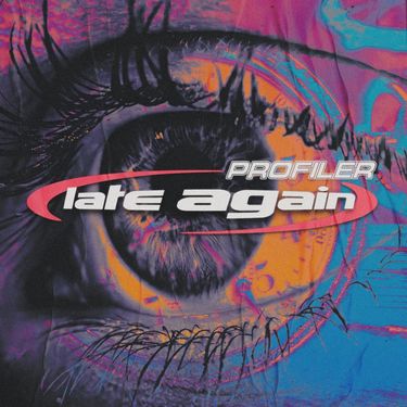 Profiler - Late Again
