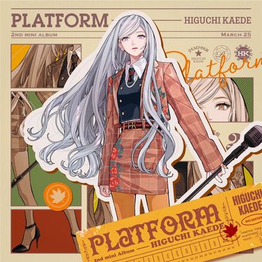 樋口楓 [Higuchi Kaede] - PLATFORM