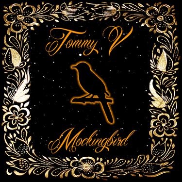 Tommy V - Mockingbird