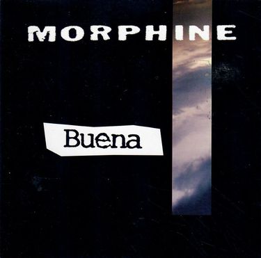 Morphine - Buena