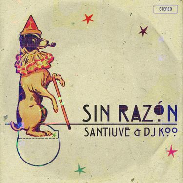 Santiuve - Sin Raz&oacute;n