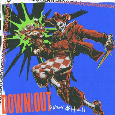 Down And Out - Guilty As Hell