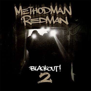 Method Man & Redman - Blackout! 2