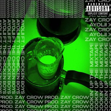 Zay Crow & AyooLii - COOKIN' UP