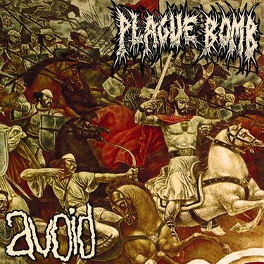 AVOID & Plague Bomb - Plague Bomb/ AVOID Split