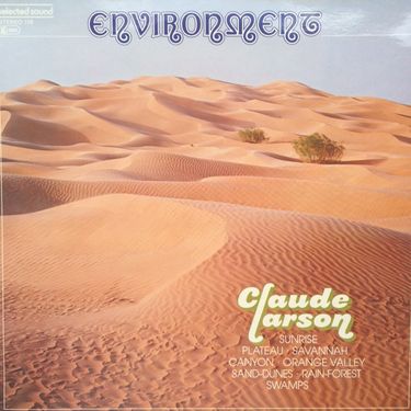 Claude Larson - Environment