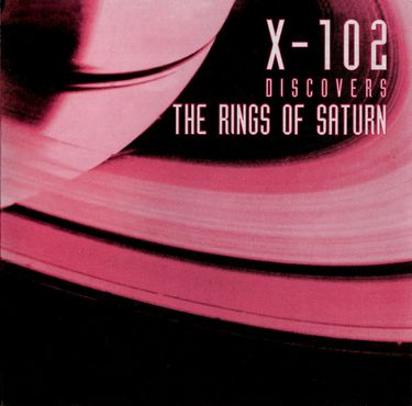 X-102 - Discovers the Rings of Saturn - Reviews - Album of The Year