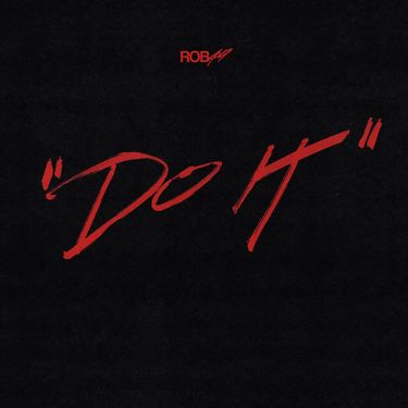 Rob49 - Do It