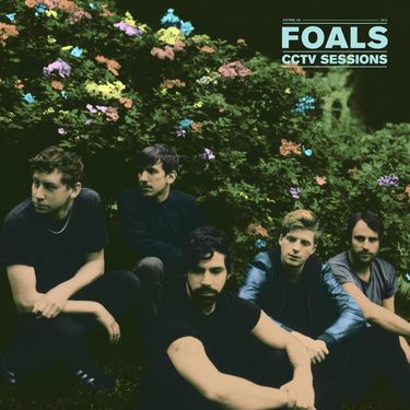 Foals - CCTV Sessions