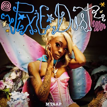 Myaap - Pixie Dust