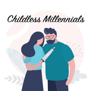LilDeuceDeuce - Childless Millennials