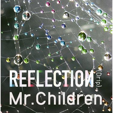 Mr.Children - REFLECTION
