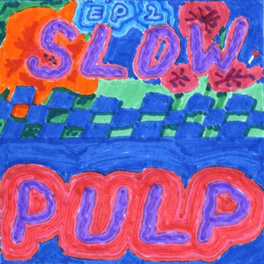 Slow Pulp - EP 2