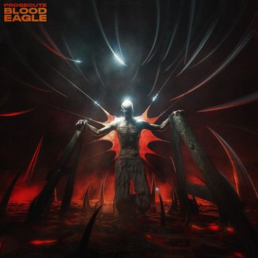 Prosecute - Blood Eagle