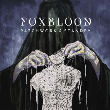 Foxblood - Patchwork & Standby
