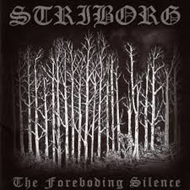 Striborg - The Foreboding Silence
