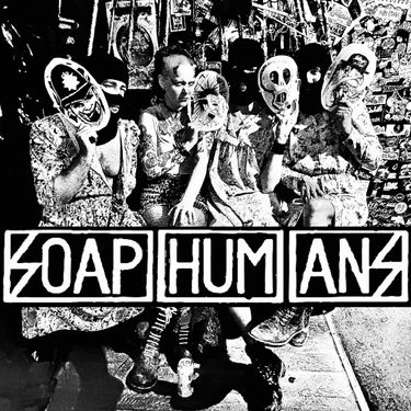 Soap Eater - SOAPHUMANS
