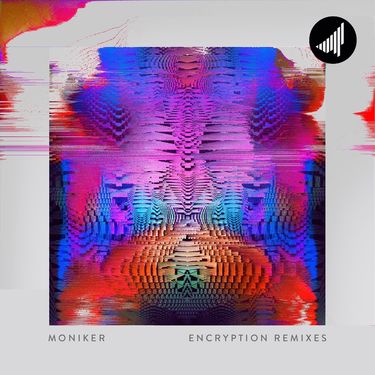 Moniker - Encryption (Remixes)