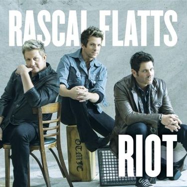 Rascal Flatts - Riot