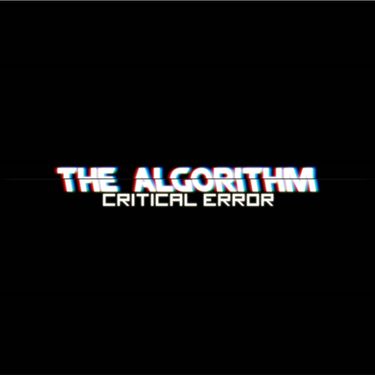 The Algorithm - Critical.Error