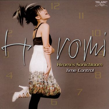 Hiromi's Sonicbloom - Time Control