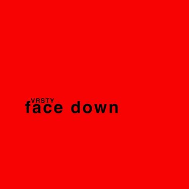 VRSTY - face down