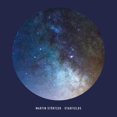 Martin St&uuml;rtzer - Starfields
