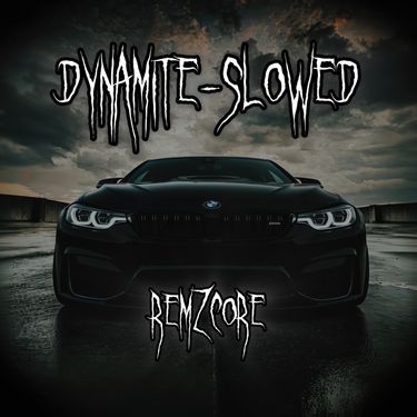 Remzcore - Dynamite