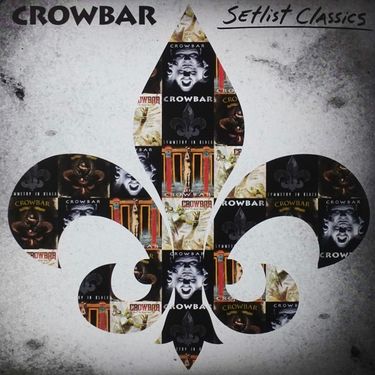 Crowbar - Setlist Classics