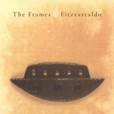The Frames - Fitzcarraldo