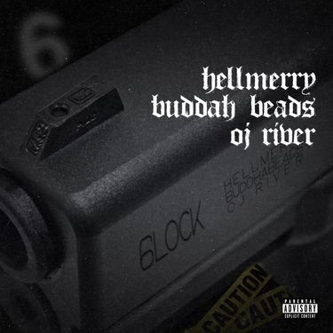 OJ River, Buddahbeads & HELLMERRY - 6LOCK