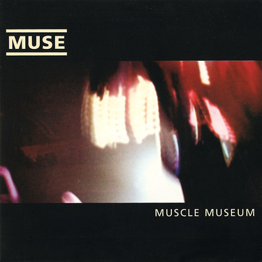 Muse - Muscle Museum (Single) - Reviews - Album of The Year