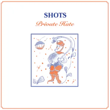 Shots - Private Hate
