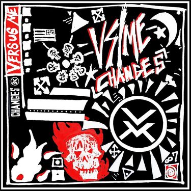 Versus Me - Changes