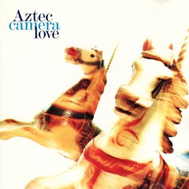 Aztec Camera - Love