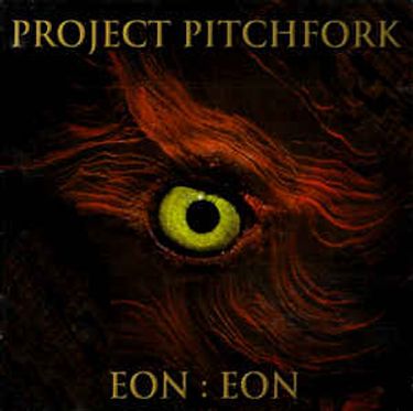 Project Pitchfork - Eon:Eon