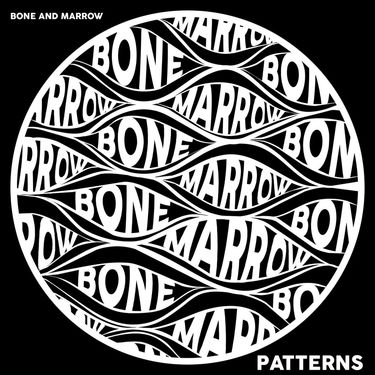Bone And Marrow - Patterns