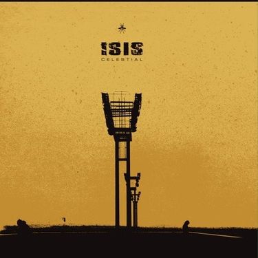 ISIS - Celestial [Reissue]
