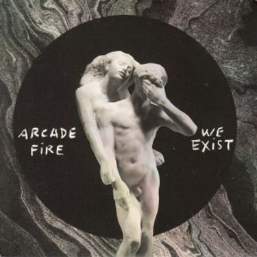 Arcade Fire - We Exist