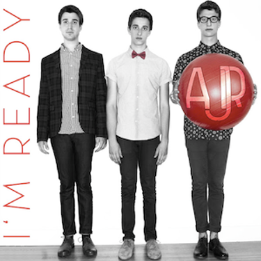 AJR - I'm Ready