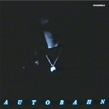 AUTOBAHN - Dissemble