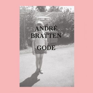 Andr&eacute; Bratten - Gode